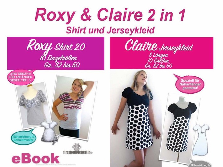 Roxy&Claire  Shirt und Jerseyleid - Kleid in 10 Größen von 32 bis 50 Nähanleitung mit Schnittmuster Design von firstloungeberlin