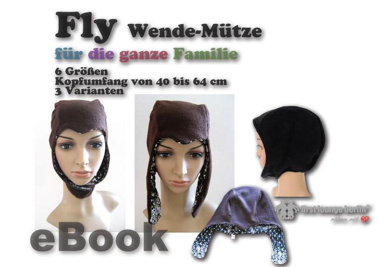 Fly *** E-Book Wende-Mütze für die ganze Familie Nähanleitung mit Schnittmuster in 6 Größen und 3 Varianten handmade firstloungeberlin