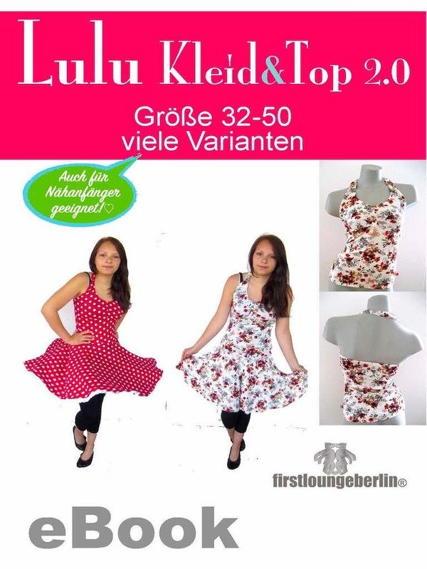 LuLu Top &amp; Kleid Neckholder Sommerkleid Shirt Nähanleitung mit Schnittmuster in 10 Größen 32-50 - firstloungeberlin