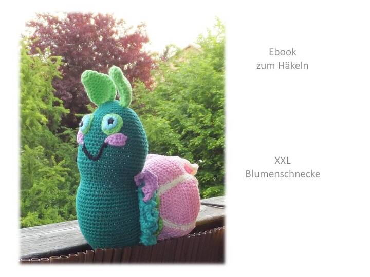 Schnecke - Blumenschnecke - Xxl - Häkelanleitung