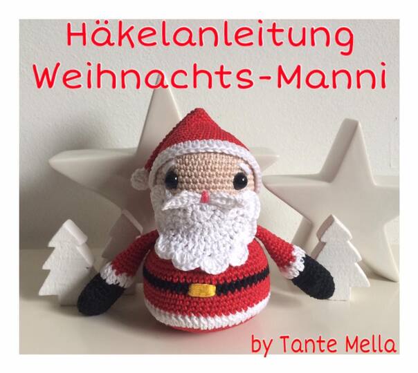 Häkelanleitung Weihnachts-Manni