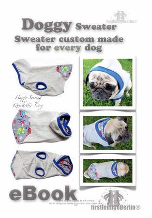 US-Doggy *** E-Book PDF Dog Sweater custom made sewing instruction for every dog-make your own patterns - Design with Love firstloungeberlin