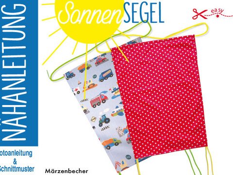 Sonnensegel - Nähanleitung