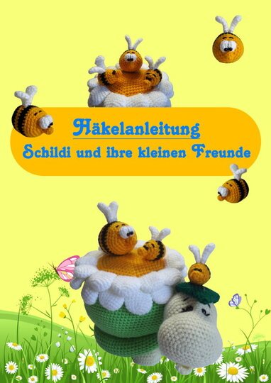 Häkelanleitung Schildi und ihre kleinen Freunde, Amigurumi