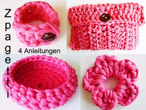 Häkeln mit Zpagetti, 4 Häkelanleitungen Textilgarn