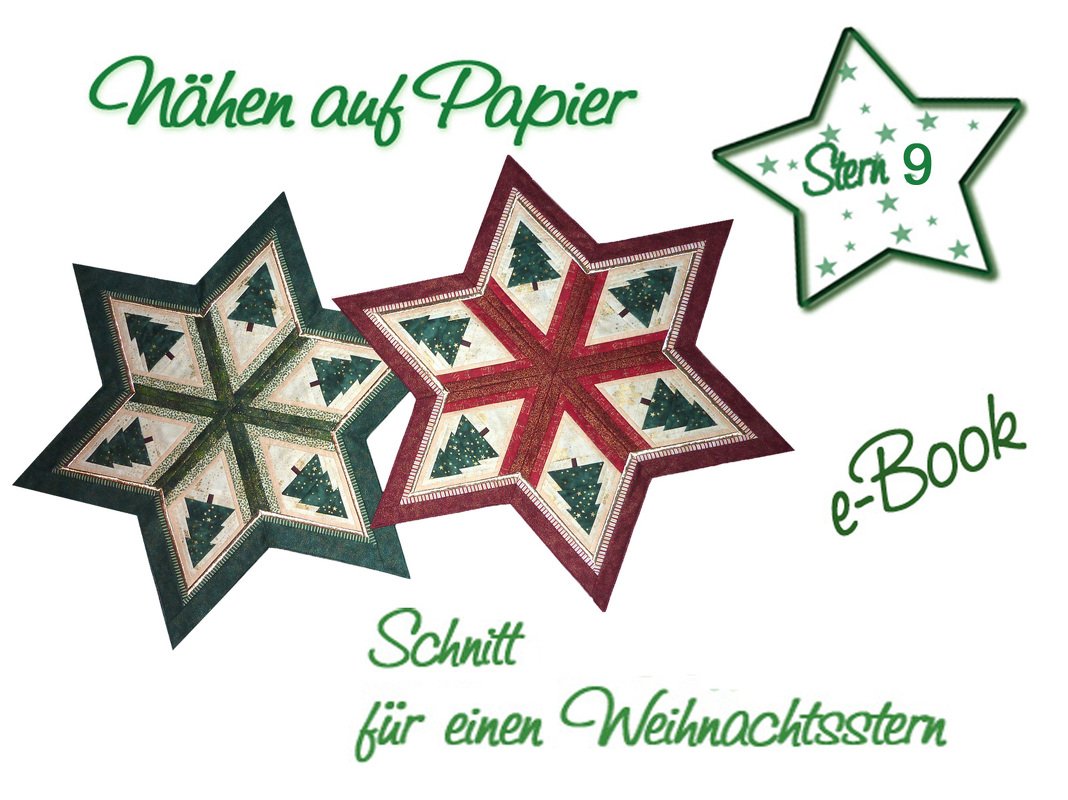 Zwei genähte sternförmige Quilts in Grün und Rot mit Tannenbaum-Motiven; die Schriftzüge "Nähen auf Papier", "Stern 9" und "e-Book" sind sichtbar.