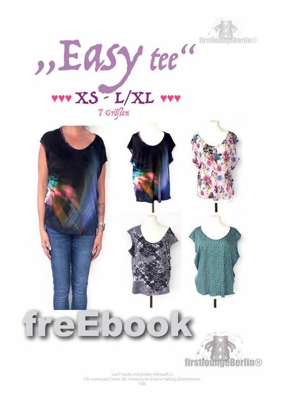 Easy tee *** freEBook Shirt in 7 Größen XS-L/XL GRATIS Schnittmuster &amp; Nähanleitung - Nähen auch für Anfänger DIY Design von firstloungeberlin