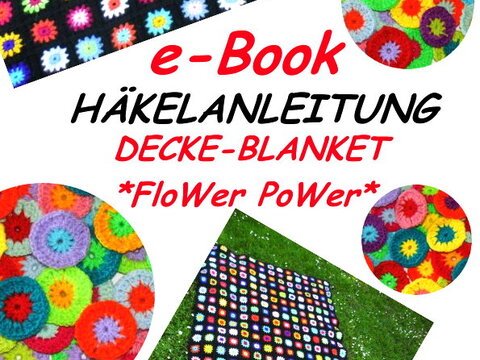 E-Book *Decke - Blanket FloWer PoWer* Häkelanleitung, pdf-Datei, Häkeldecke, Granny Square,