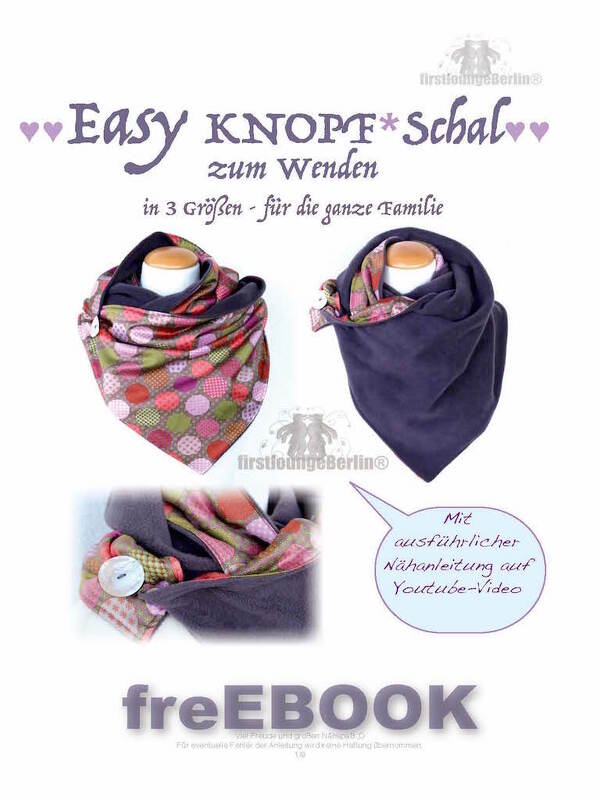 Easy KNOPF*Schal *** freE-Book für Loop Schal mit Knopf in 3 Größen für die ganze Familie Nähen Ohne Schnitt mit VIDEO-Nähanleitung - DIY Design von firstloungeberlin