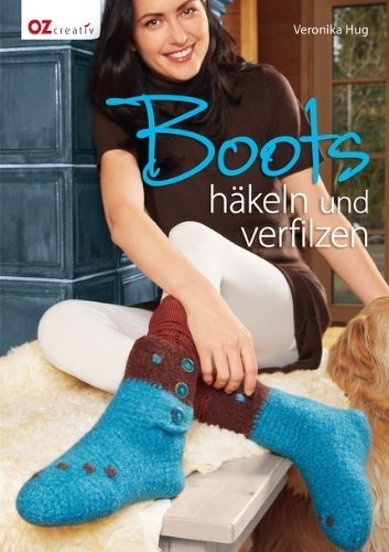 Boots "Anschnallen bitte" Häkeln &amp; Filzen