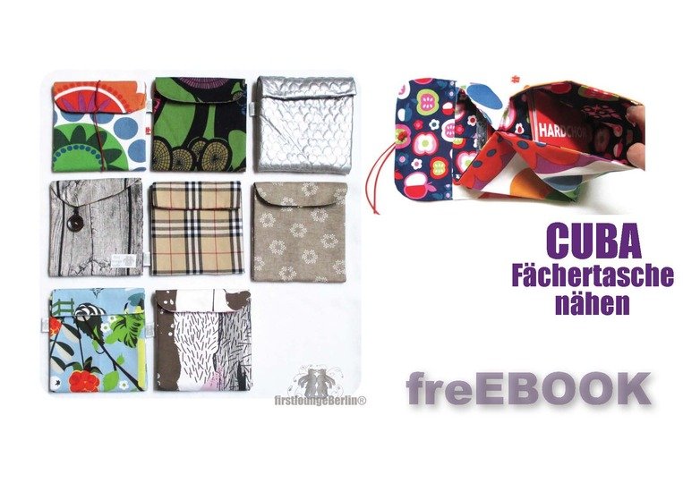 freE-Book Cuba Fächertasche - Gratis PDF-Datei / E-Book mit Link zum ausführlichen Nähvideo von firstloungeberlin