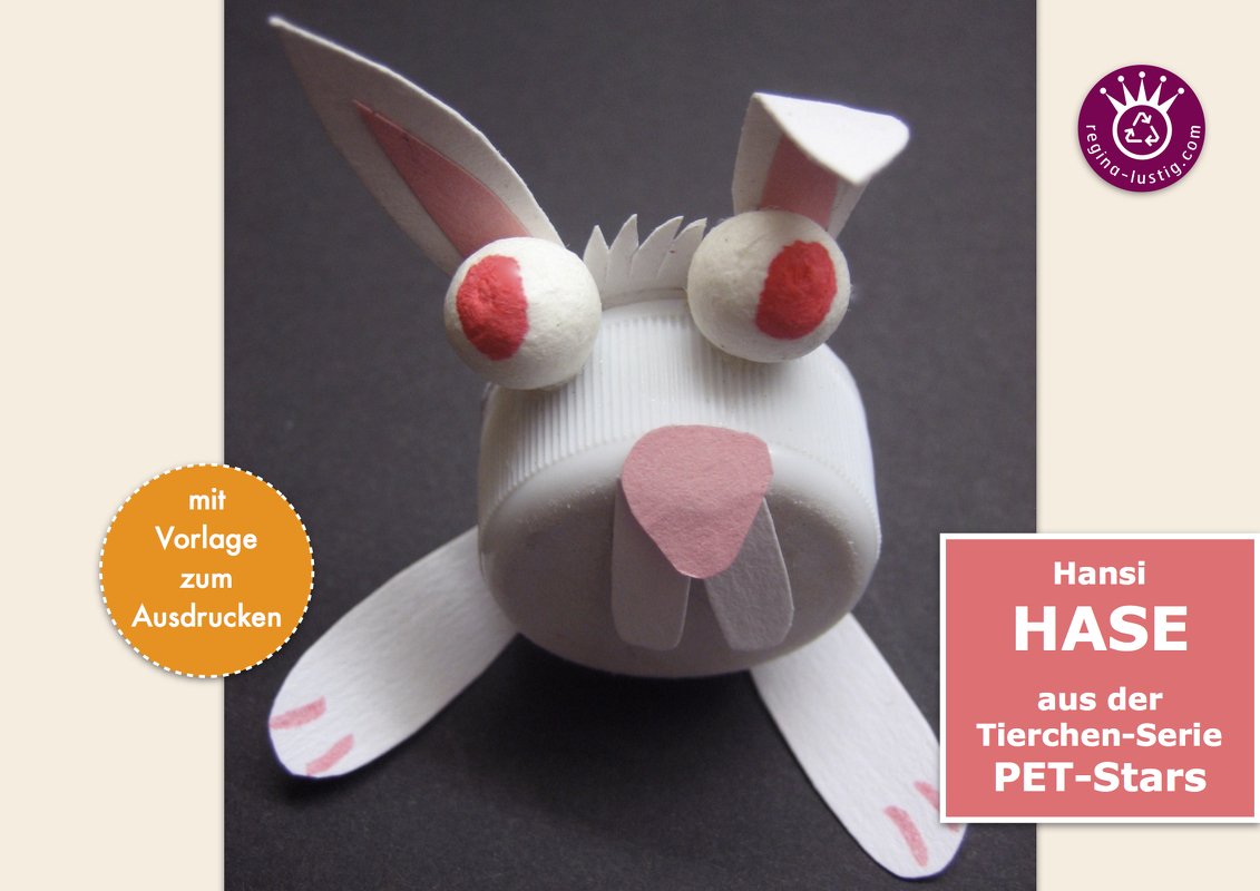 Hansi Hase lustiges PET-Pet, Upcycling