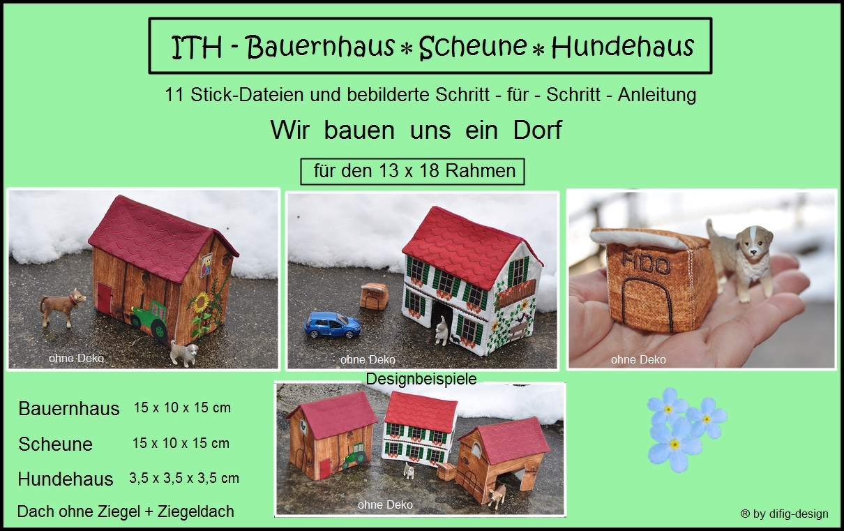 Ith Stickdateien, Bauernhaus, Scheune,Hundehaus für den 13x18 Rahmen