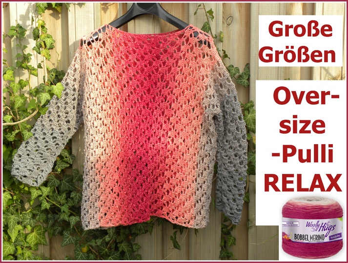 Oversize-Pulli RELAX mit 3 BOBBEL-MERINO in Größe 48-58 von Woolly Hugs häkeln
