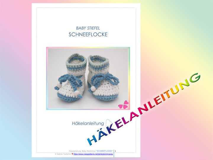 Häkelanleitung: Babyboots, Babystiefel häkeln (0 bis 12 Monate)