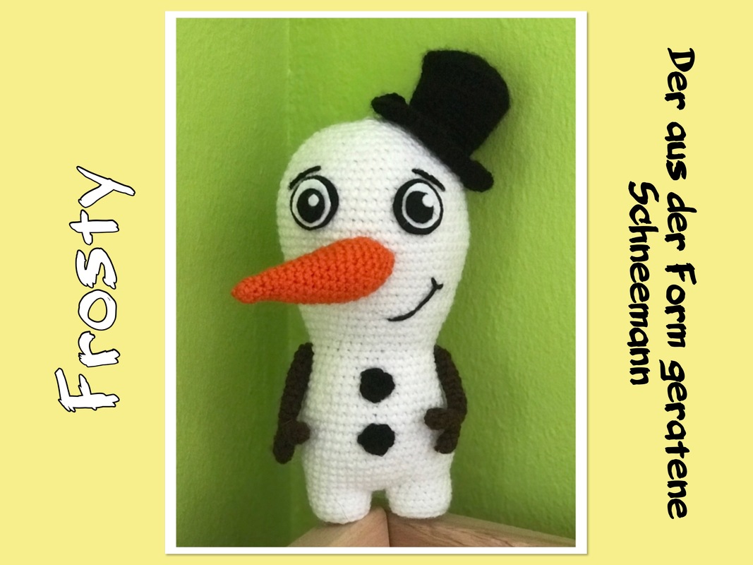 Häkelanleitung Frosty der aus der Form geratene Schneemann