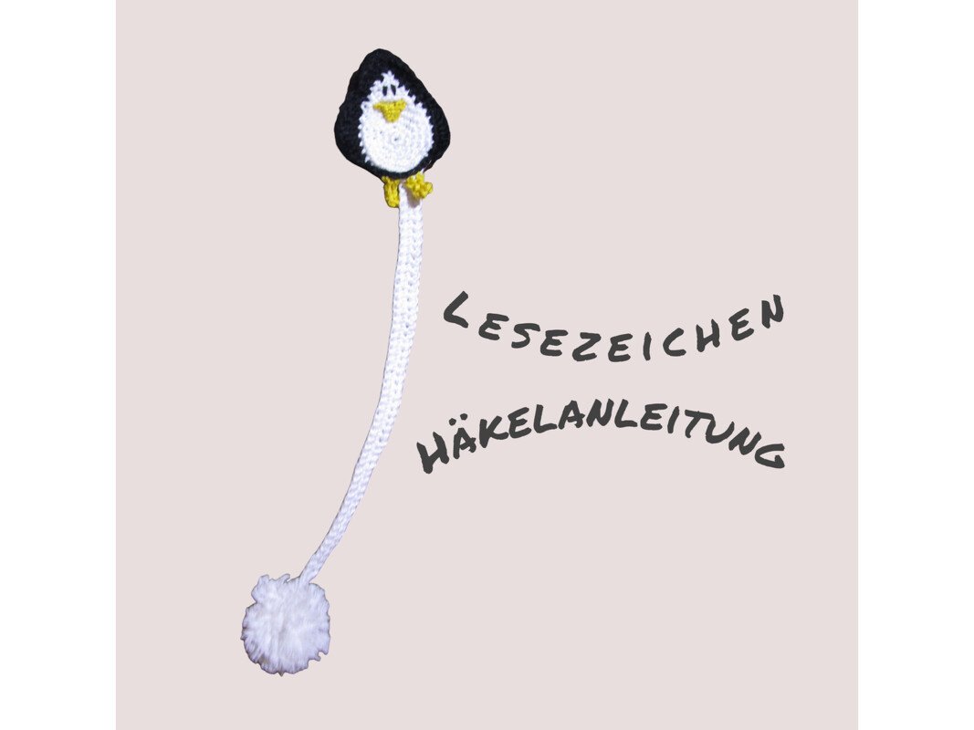 Häkelanleitung Pinguin-Lesezeichen mit langem Band und flauschigem Bommel