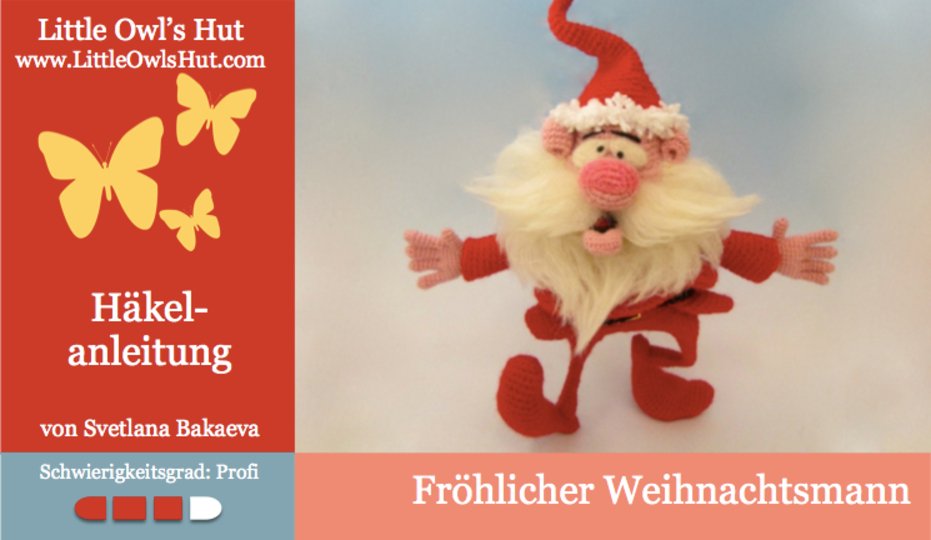 057DE Häkelanleitung Fröhlicher Weihnachtsmann - Amigurumi PDF Bakaeva CP
