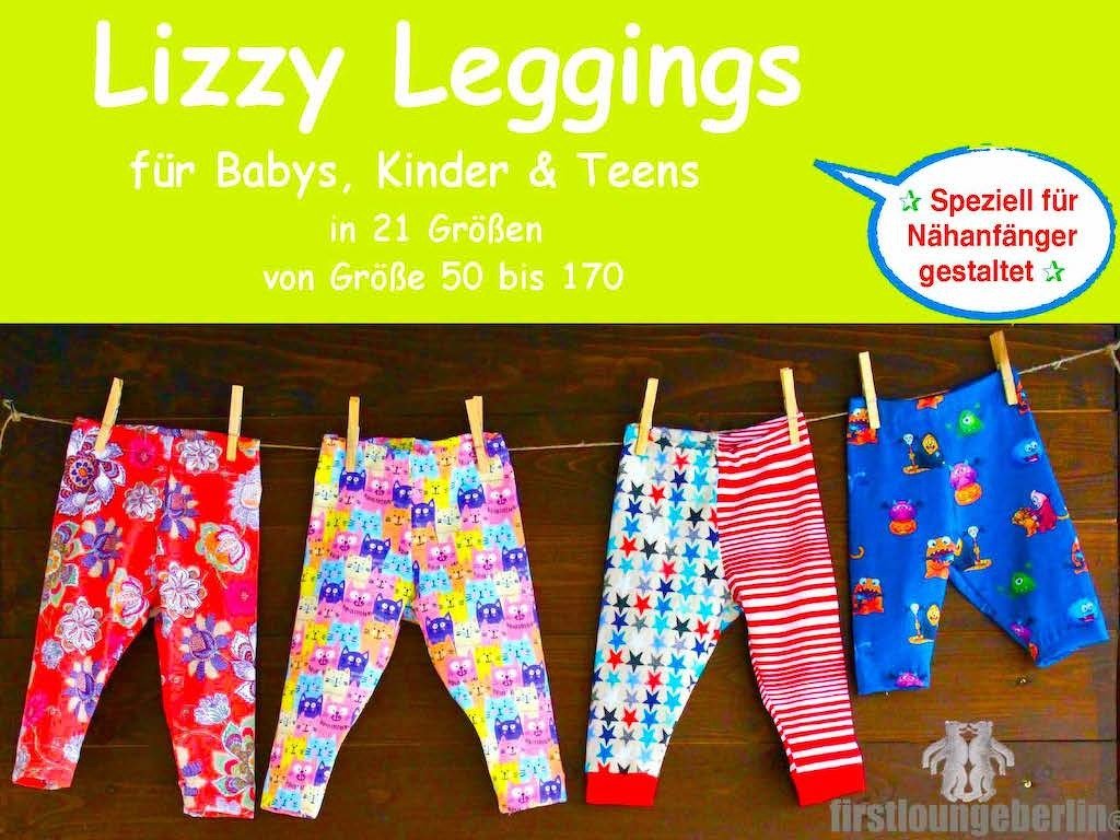 LIZZY Leggings für Babys Kinder Teens in 21 Größen 50 bis 170 Nähanleitung mit Schnittmuster von firstloungeberlin