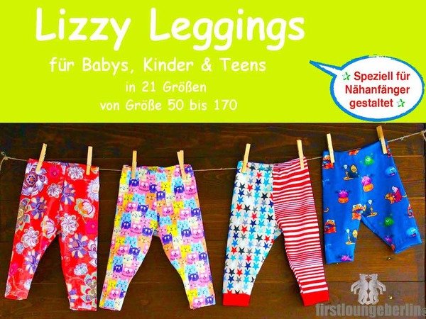 LIZZY Leggings für Babys Kinder Teens in 21 Größen 50 bis 170 Nähanleitung mit Schnittmuster von firstloungeberlin