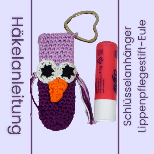 Häkelanleitung Schlüsselanhänger "Eule" für Lippenpflegestift