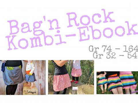 Bag´n Rock - Kombi Gr. 74-164 & Gr. 32 - 54 (Inkl. Schnittmuster & Nähanleitung)