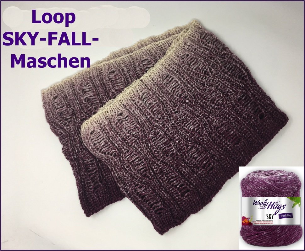 Loop SKY-FALL-MASCHEN mit SKY von Woolly Hugs Stricken