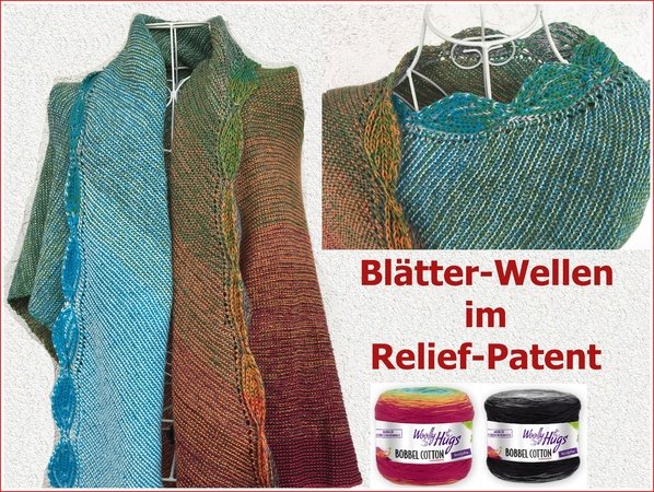 Tuch "Blätter-Wellen" aus 2 BOBBEL-COTTON von Woolly Hugs im Relief-Patent gestrickt