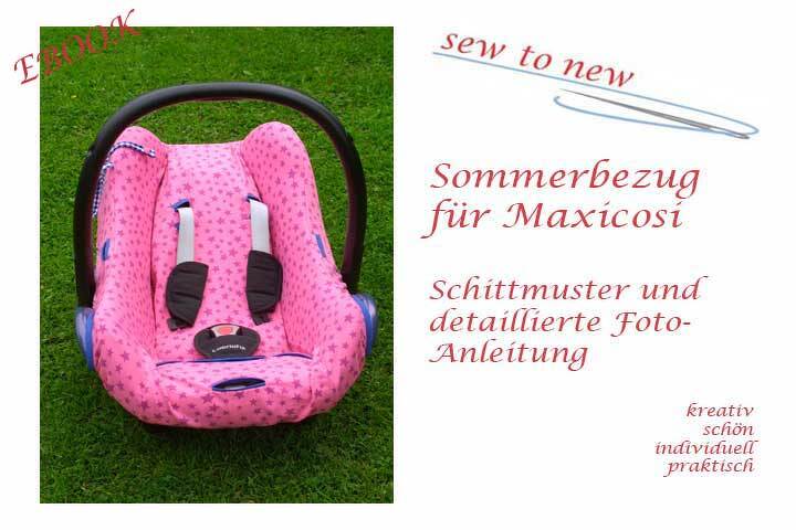 Bezug f&uuml;r Babyschale n&auml;hen, Sommerbezug, Schonbezug