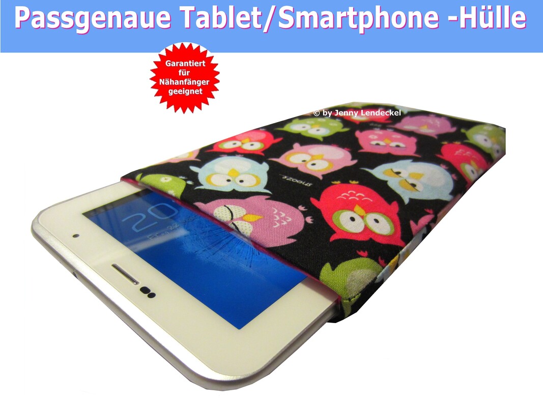 Passgenaue Tablethülle Tablettasche - Nähanleitung