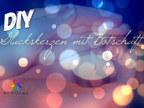 DIY Glückskerze mit Botschaft