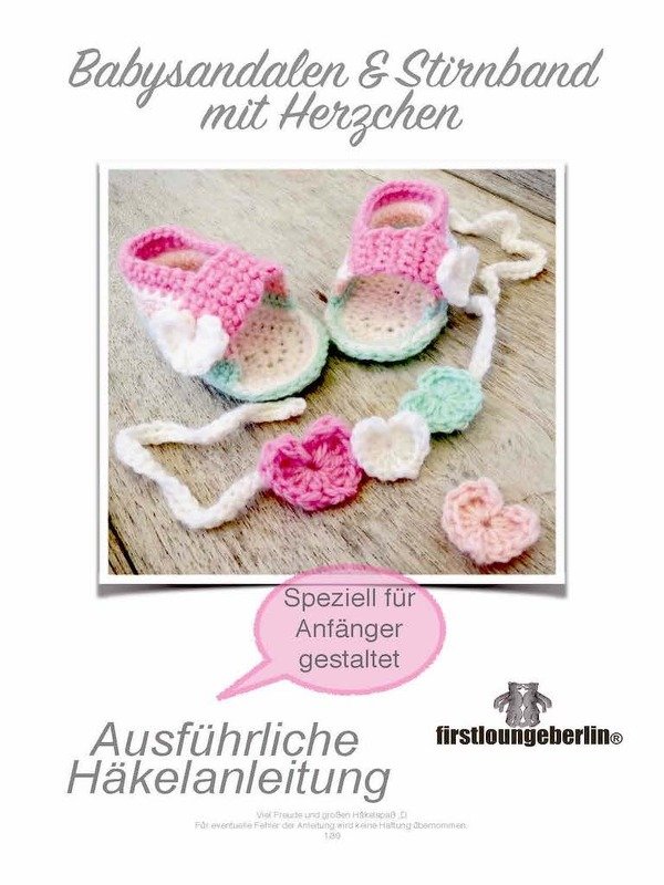 Babyschuhe, Babysandalen & Stirnband für den Sommer - Häkelanleitung für Anfänger von firstloungeberlin