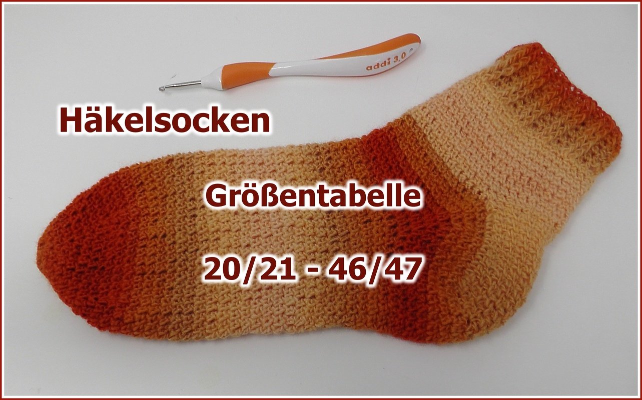 Größentabelle Häkelsocken von Größe 20/21 - Größe 46/47