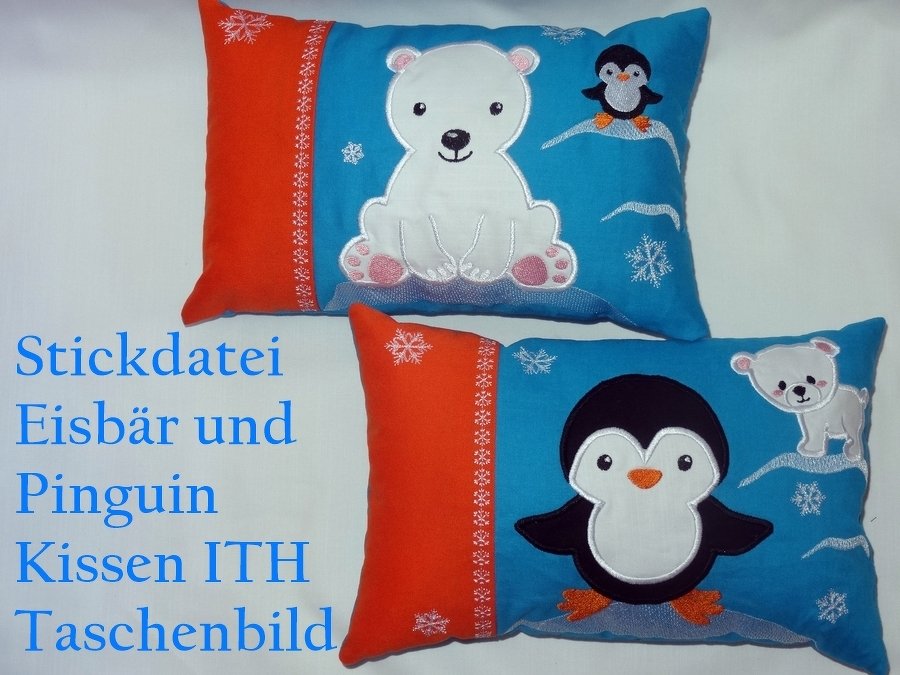 Stickdatei Taschenmotiv + Kissen Eisbär und Pinguin ITH
