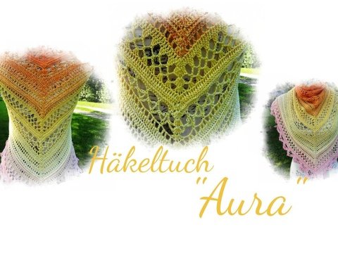 Häkeltuch " Aura" [Häkelanleitung]