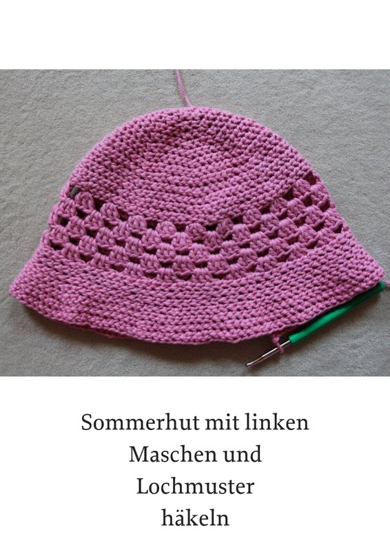 rosa gehäkelter Sommerhut mit Lochmuster und Häkelnadel