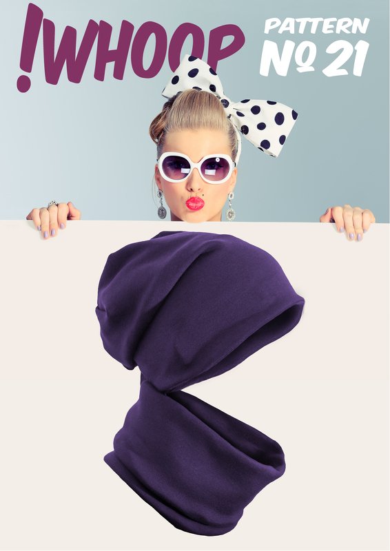 !WHOOP NO 21 Mütze UND LOOP SCHNITTMUSTER, Nähanleitung
