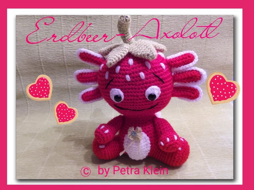Häkelanleitung Amigurumi / Erdbeer-Axolotl