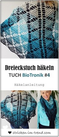 Häkelanleitung für Dreieckstuch | Tuch BioTronik #4