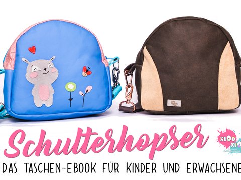 E-Book Schulterhopser - das Taschen E-Book für Kinder und Erwachsene - Nähanleitung und Schnittmuster