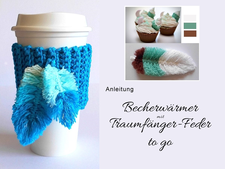 Becherwärmer mit Traumfänger-Feder Anleitung