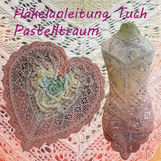 Häkelanleitung Tuch Pastelltraum