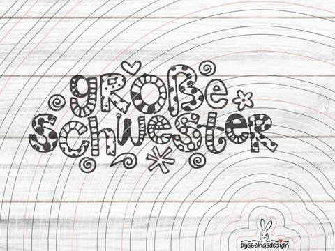 Große Schwester Plotterdatei SVG DXF