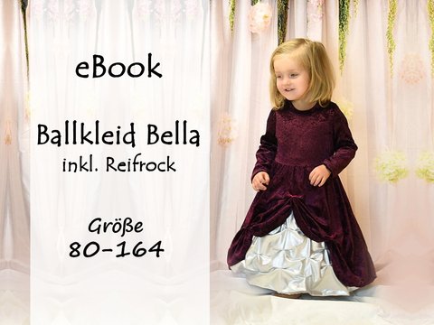 E-Book Ballkleid Bella Gr. 80-164 inkl Reifrock
