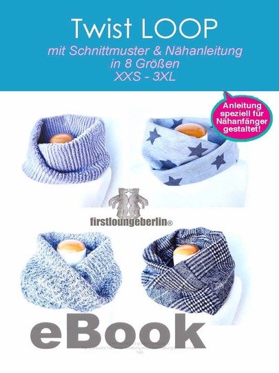 TWIST LOOP TURBOLOOP TURBOSCHAL in 8 Größen für die ganze Familie Schnittmuster & Nähanleitung - DIY Design von firstloungeberlin