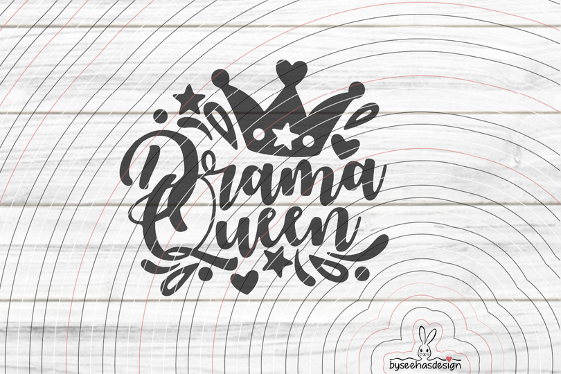 Drama Queen Plotterdatei SVG DXF