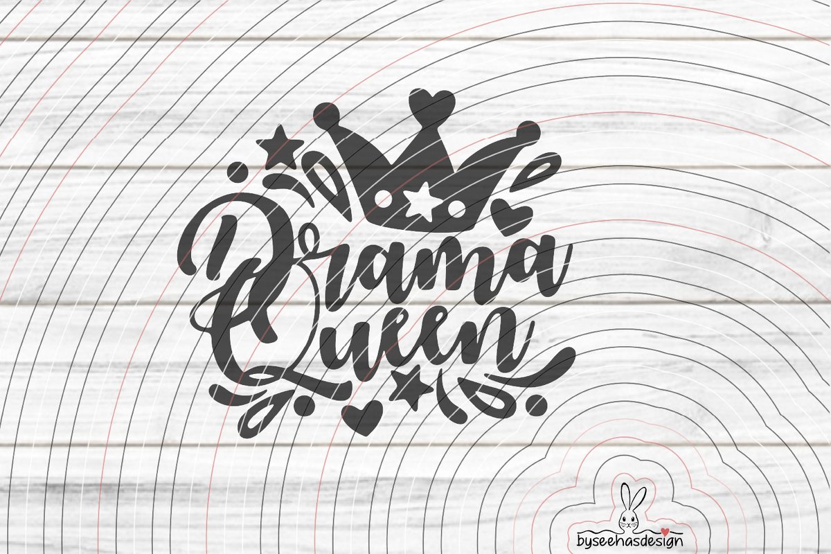 Drama Queen Plotterdatei SVG DXF - Bild 2