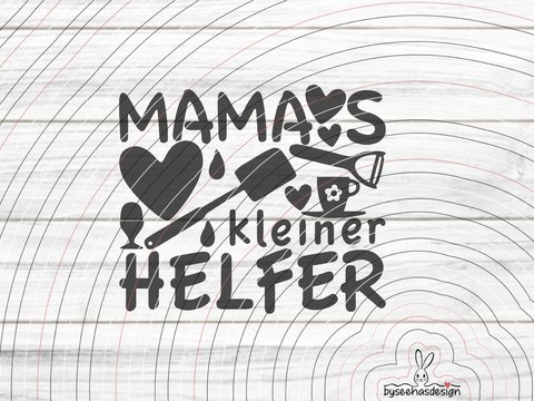 Mamas kleiner Helfer Plotterdatei SVG DXF