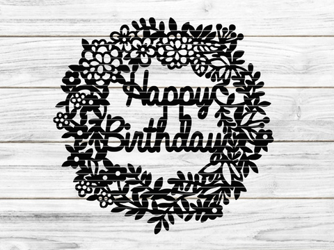 Happy Birthday Kranz Plotterdatei SVG DXF FCM