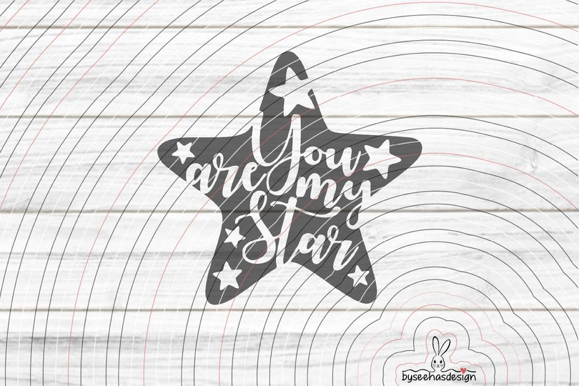 You are my Star Plotterdatei SVG DXF